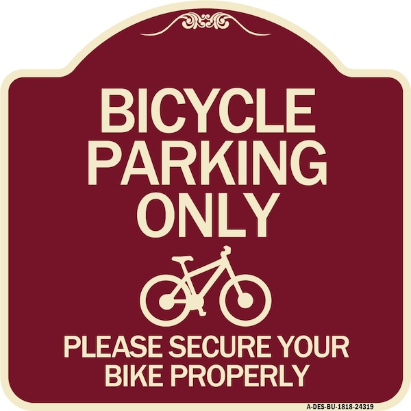 Bicycle Parking Please Secure Your Bike Properly Heavy-Gauge Aluminum Sign, 18" x 18", BU-1818-24319